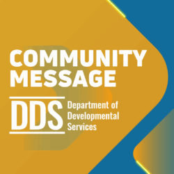 Message to the Community: Protecting Access to Services and Supports for ALL Californians